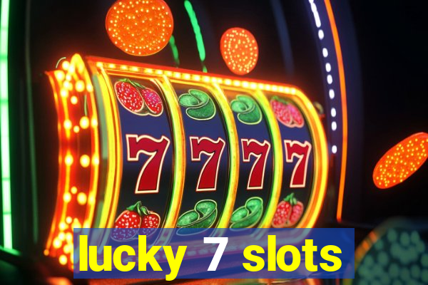 lucky 7 slots